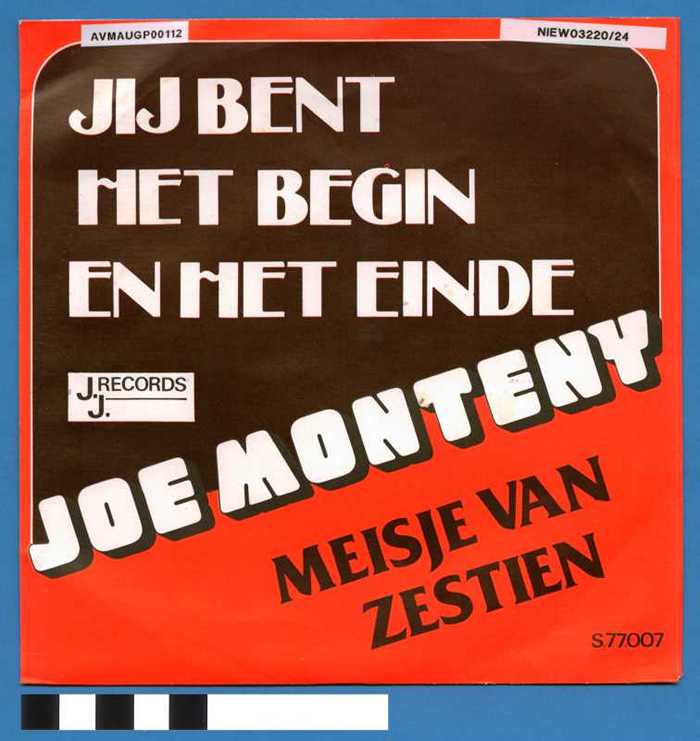 'Jij bent het begin en het einde' en 'Meisje van zestien' door Joe Monteny