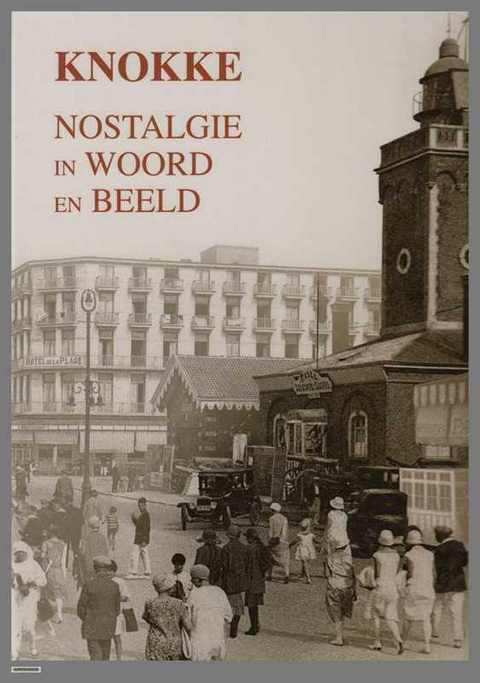 Boek Danny Lannoy - Knokke, nostalgie in woord en beeld (Deel 1 & Deel 2)