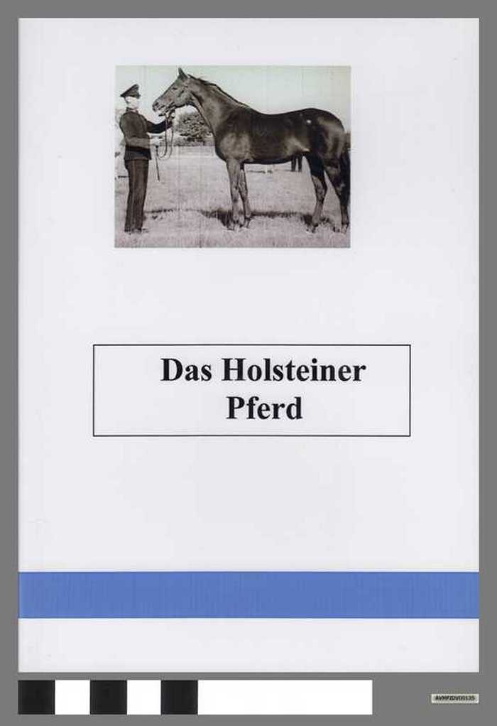 Das Holsteiner Pferd