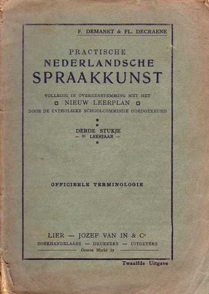 Praktische Nederlandse Spraakkunst. Derde Stukje