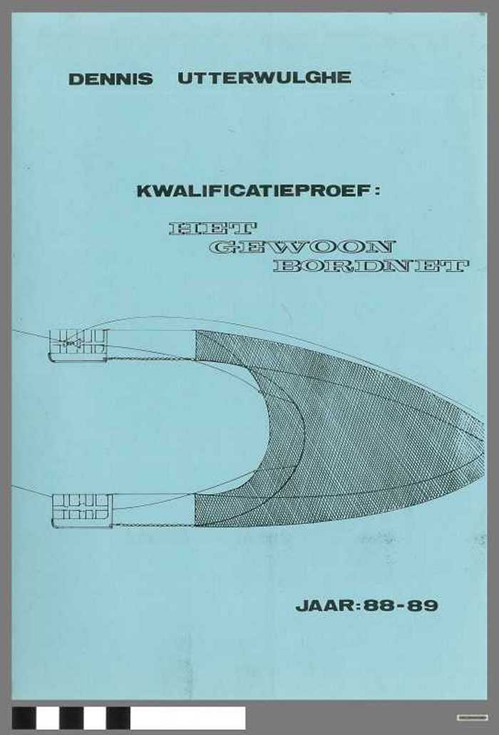 Kwalificatieproef : Het gewoon bordnet van Utterwulghe Dennis - Schooljaar 1988-1989