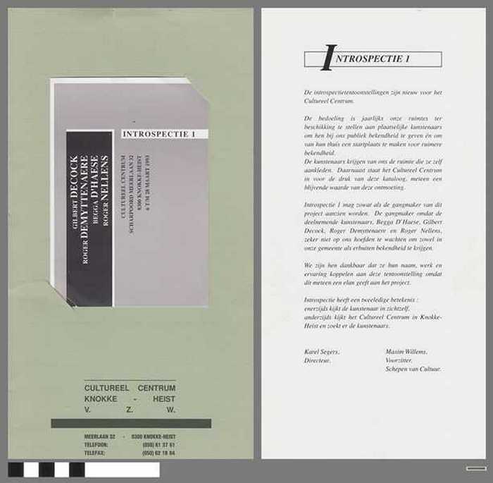 Introspectie 1: Gilbert Decock, Roger Demyttenaere, Begga D'Haese, Roger Nellens