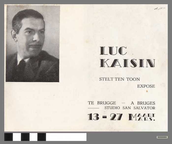 Luc Kaisin - stelt tentoon te Brugge - 13-27 Maart