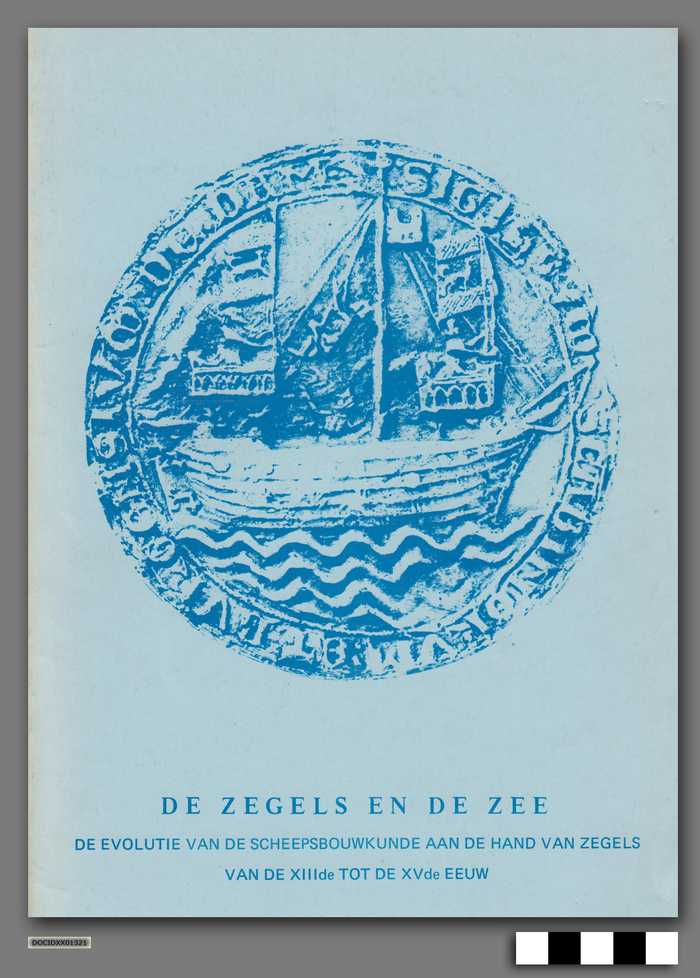 De zegels en de zee - de evolutie van de scheepsbouwkunde aan de hand van zegels van de XIIIde tot de XVde eeuw
