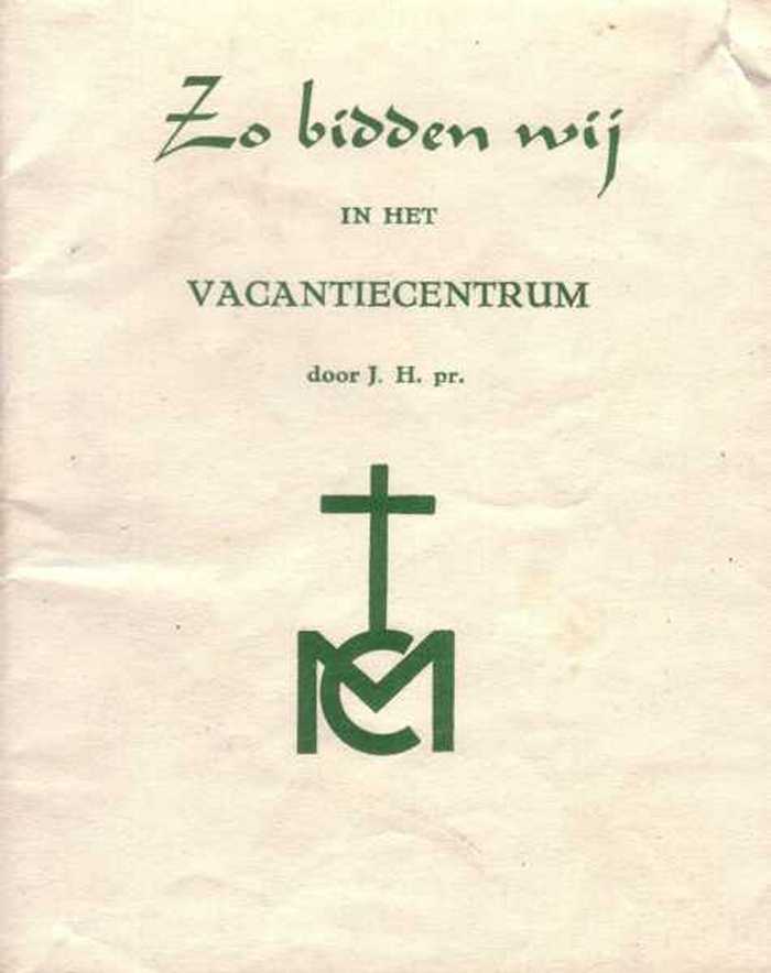 Boekje: Zo bidden wij in het vacantiecentrum