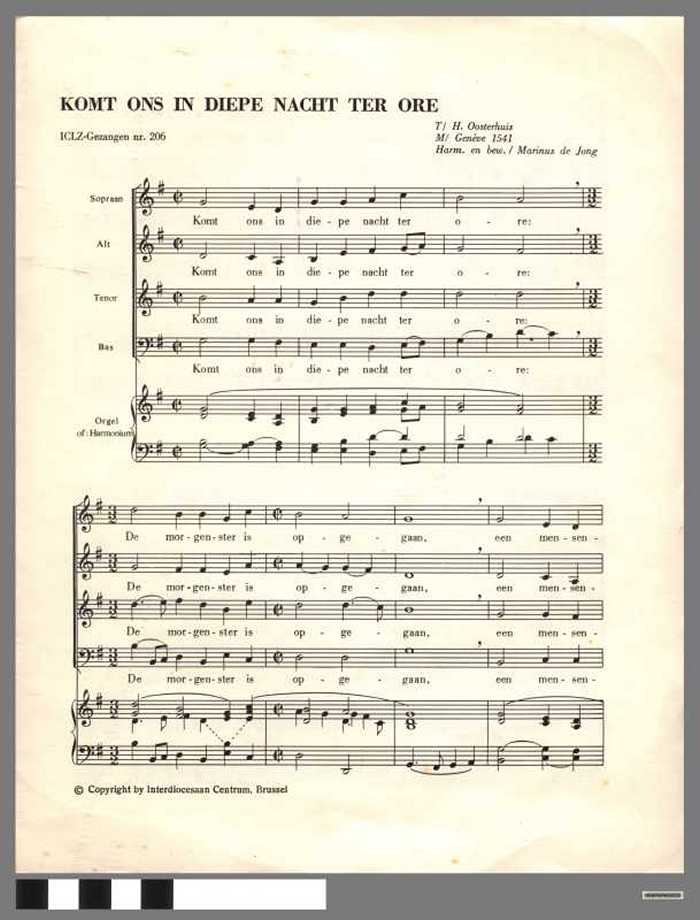 (1) Komt ons in diepe nacht ter ore. (2) Komt ons in diepe nacht ter ore.